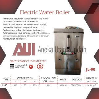 GETRA JL-90 ELECTRIC WATER BOILER MESIN PEMANAS AIR LANGSUNG TERHUBUNG KE KERAN AIR - KAPASITAS 60 LITER - BODY STAINLESS STEEL JL90 JL 90