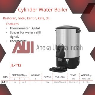 GETRA JL-T12 CYLINDER WATER BOILER UNTUK MEREBUS AIR TABUNG STAINLESS - PEMANAS AIR LISTRIK - MEMILIKI THERMOSTAT DIGITAL