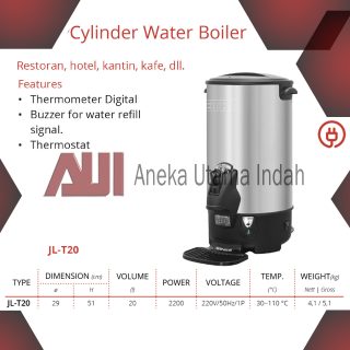 GETRA JL-T20 CYLINDER WATER BOILER UNTUK MEREBUS AIR TABUNG STAINLESS - PEMANAS AIR LISTRIK - MEMILIKI THERMOSTAT DIGITAL - KAPASITAS 20 LITER