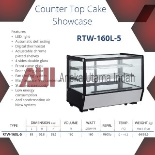 GEA RTW-160L-5 COUNTER TOP CAKE SHOWCASE / CAKE DISPLAY KACA KOTAK